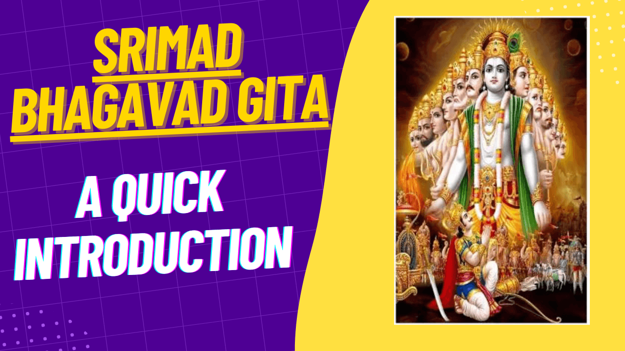 Setting The Stage: Srimad Bhagavad Gita Overview