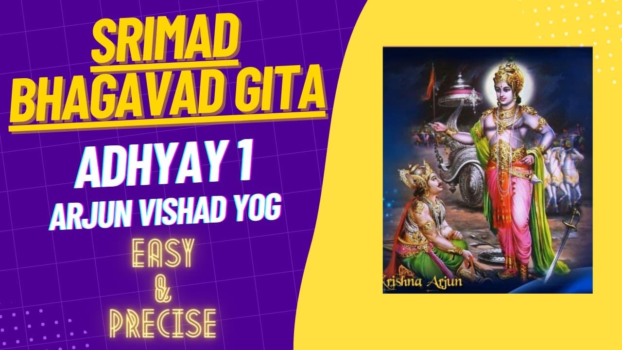 Simplified Bhagavad Gita Chapter 1 - Arjun Vishad Yog | Arjuna's Despair